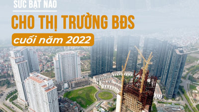 “Sức bật” nào cho thị trường BĐS cuối năm 2022