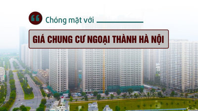“Chóng mặt” với giá chung cư ngoại thành Hà Nội
