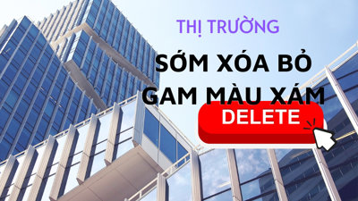 Kỳ vọng bất động sản 6 tháng cuối năm sớm xóa bỏ những gam màu xám