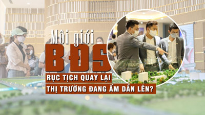 Môi giới rục rịch quay lại, thị trường bất động sản đang ấm dần lên?