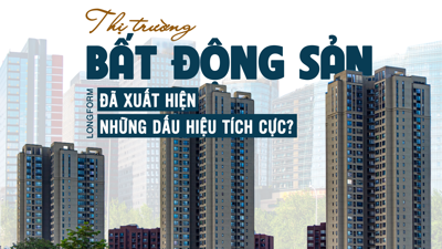 [Longform] Thị trường bất động sản đã xuất hiện những dấu hiệu tích cực?