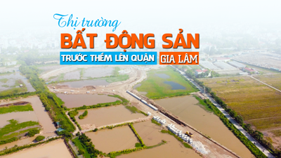 Diễn biến thị trường bất động sản Gia Lâm trước thềm lên quận