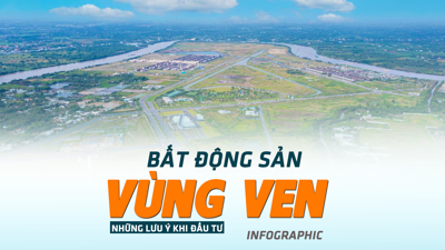 [Infographic] Những lưu ý khi đầu tư bất động sản vùng ven