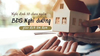 Nghị định 10 chưa "ngấm", thị trường BĐS nghỉ dưỡng vẫn ảm đạm