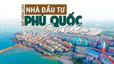 Nhà đầu tư bất động sản Phú Quốc “gặp khó”