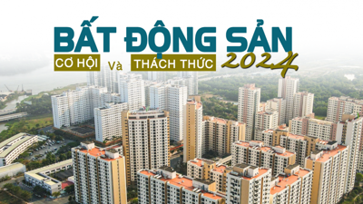 Cơ hội và thách thức của thị trường bất động sản 2024