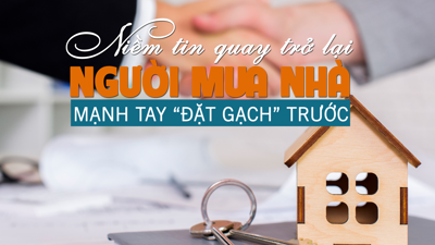 Niềm tin quay trở lại, người mua nhà mạnh tay “đặt gạch” trước