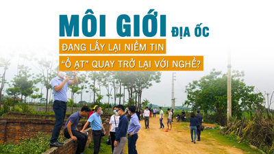 Môi giới địa ốc đang lấy lại niềm tin, “ồ ạt” quay trở lại với nghề?