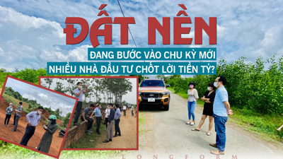 [Longform] Đất nền đang bước vào chu kỳ mới, nhiều nhà đầu tư đã bắt đầu “chốt lời” tiền tỷ?