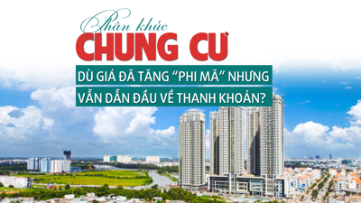 Phân khúc chung cư: Dù giá tăng “phi mã” nhưng thanh khoản vẫn vượt trội?