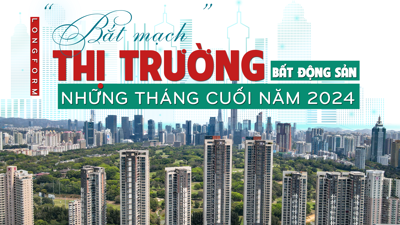 [Longform] “Bắt mạch” thị trường bất động sản những tháng cuối năm 2024