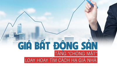 Giá bất động sản tăng “chóng mặt”, loay hoay tìm cách hạ giá nhà