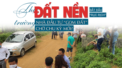 Thị trường đất nền bắt đầu “rục rịch”, nhà đầu tư “gom đất” chờ chu kỳ mới
