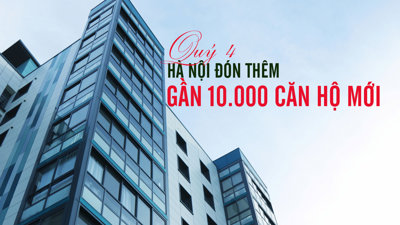 Hà Nội: 3 tháng cuối năm sẽ đón thêm gần 10.000 căn hộ mới