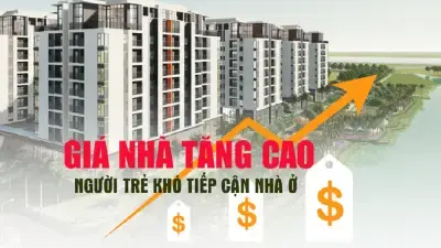 Giá nhà liên tục tăng cao, người trẻ chật vật mua nhà