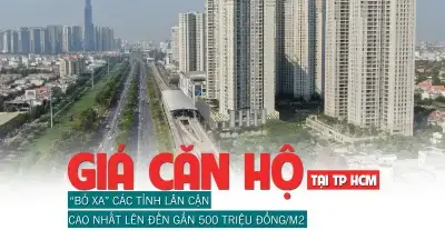 Giá căn hộ tại TP HCM “bỏ xa” các tỉnh lân cận