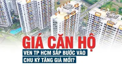 Giá căn hộ ven TP HCM sắp bước vào chu kỳ tăng giá mới? Giá căn hộ ven TP HCM sắp bước vào chu kỳ tăng giá mới?
