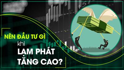 Trước rủi ro lạm phát sẽ tăng cao, nhà đầu tư có nên ‘dồn tiền’ vào bất động sản ngay lúc này?