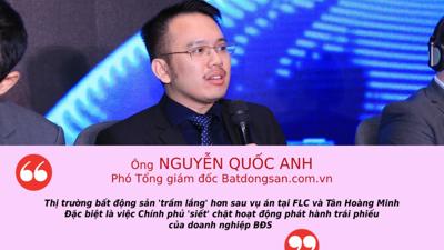 Sếp Batdongsan.com.vn: Thị trường bất động sản ‘trầm lắng’ sau các vụ án tại FLC và Tân Hoàng Minh