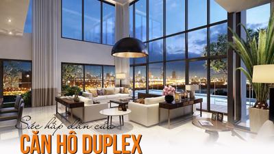Sức hấp dẫn của loại hình căn hộ Duplex