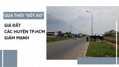 Qua thời “sốt ảo”, giá đất các huyện TP Hồ Chí Minh giảm mạnh