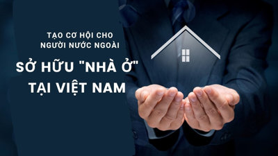 Người nước ngoài tại Việt Nam có nhu cầu sở hữu nhà rất lớn