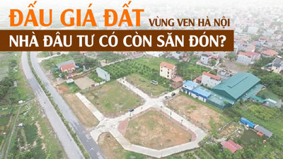 Đấu giá đất vùng ven Hà Nội, nhà đầu tư có còn săn đón?