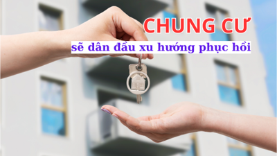 Điểm mặt phân khúc bất động sản sẽ phục hồi sớm nhất thị trường