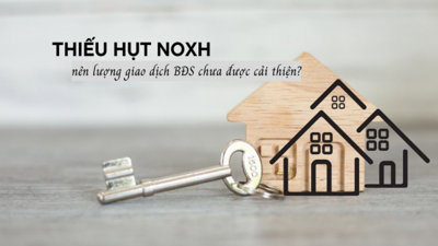 Lượng giao dịch bất động sản chưa được cải thiện do thiếu hụt nhà ở xã hội