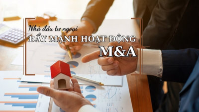 M&A bất động sản vào giai đoạn nước rút: Nhà đầu tư ngoại đẩy mạnh “săn hàng” dịp cuối năm