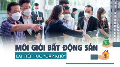 Môi giới bất động sản lại tiếp tục “gặp khó”