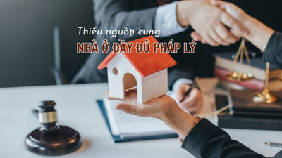 Thiếu nguồn cung nhà ở đủ pháp lý, giá nhà liên tục tăng cao