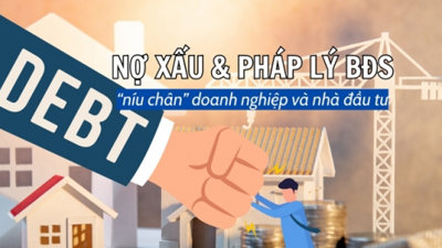 Nợ xấu và pháp lý “níu chân” doanh nghiệp và nhà đầu tư