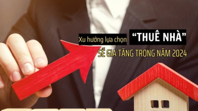 Xu hướng đi thuê nhà sẽ gia tăng trong năm 2024?