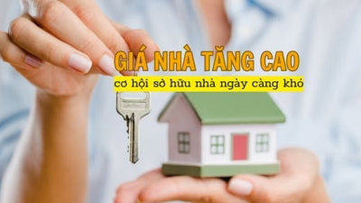 Giá nhà liên tục tăng cao, cơ hội sở hữu nhà ở ngày càng khó