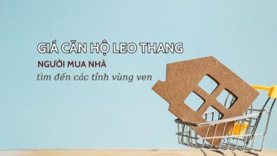 Giá căn hộ cao, người mua nhà có thể tìm đến các tỉnh vùng ven