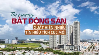 Thị trường bất động sản xuất hiện thêm nhiều tín hiệu tích cực mới