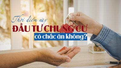 Thời điểm này đầu tư căn hộ chung cư có chắc ăn không?