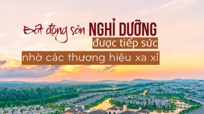 Bất động sản nghỉ dưỡng được tiếp sức nhờ các thương hiệu xa xỉ