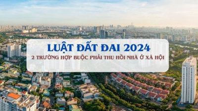 3 trường hợp bị thu hồi nhà ở xã hội theo Luật Đất đai 2024