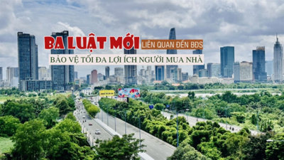 Ba luật mới liên quan đến bất động sản sẽ bảo vệ tối đa lợi ích cho người mua nhà