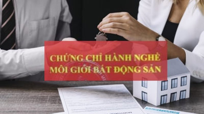 Từ 1/8, nhân viên môi giới nhà đất buộc phải có chứng chỉ hành nghề