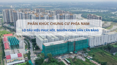 Chung cư phía Nam phục hồi rõ nét, nguồn cung cải thiện theo hướng cân bằng