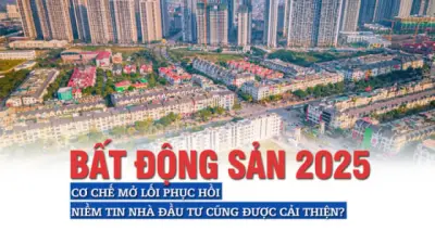 Thị trường bất động sản 2025: Cơ chế mở lối phục hồi, niềm tin nhà đầu tư cũng được cải thiện?