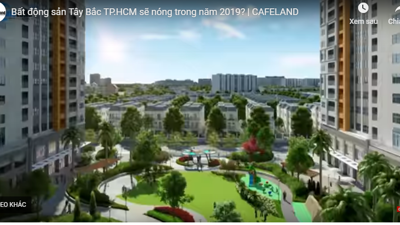 Bất động sản Tây Bắc TP.Hồ Chí Minh sẽ nóng trong năm 2019?