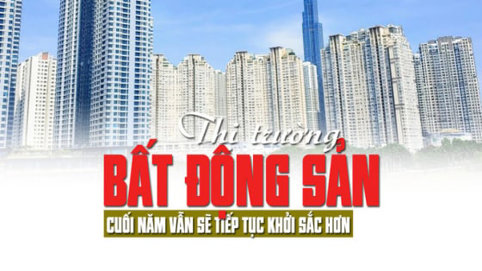 Thị trường bất động sản cuối năm vẫn sẽ tiếp tục khởi sắc hơn