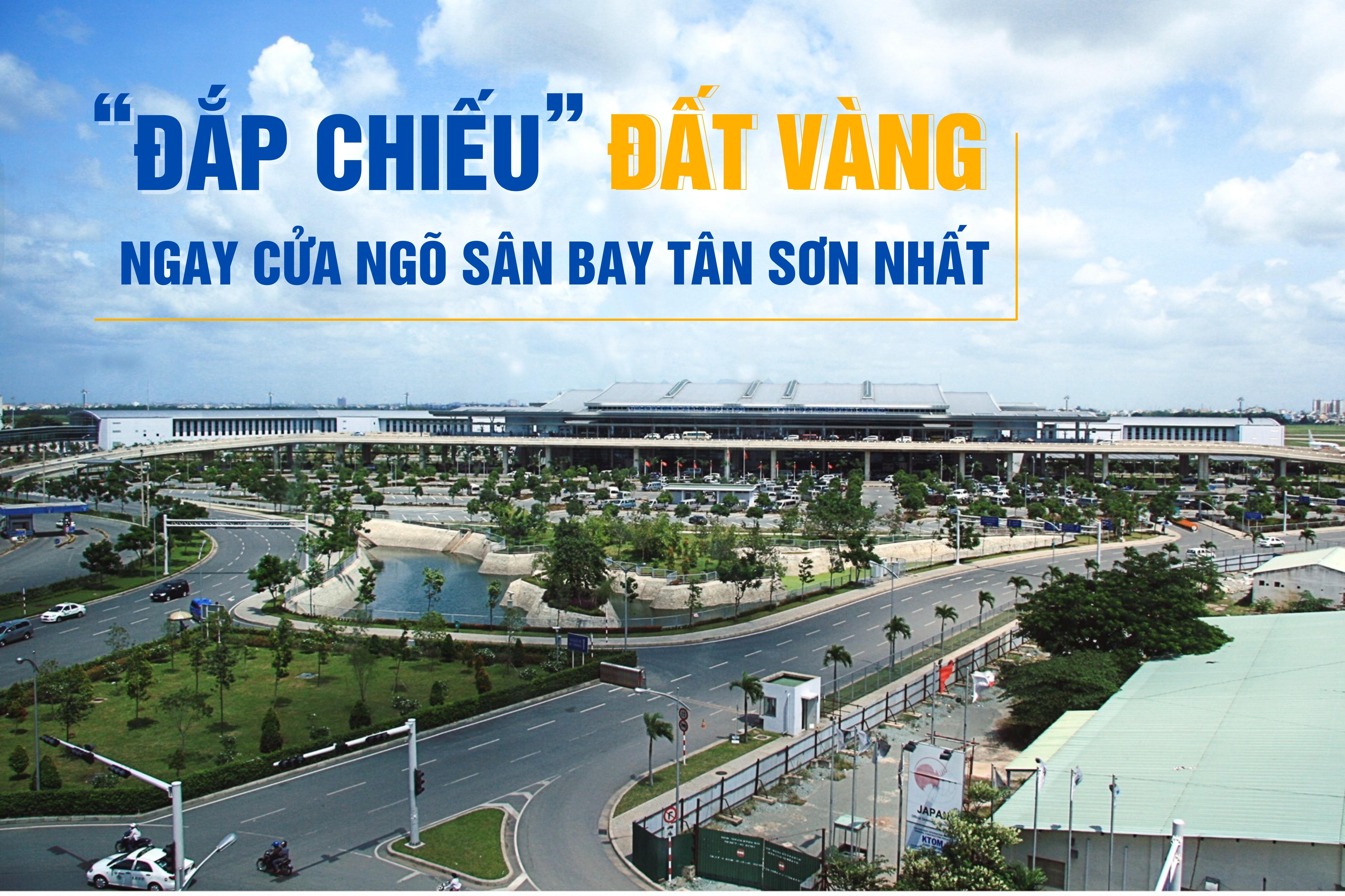 “Đắp chiếu” đất vàng ngay cửa ngõ sân bay Tân Sơn Nhất