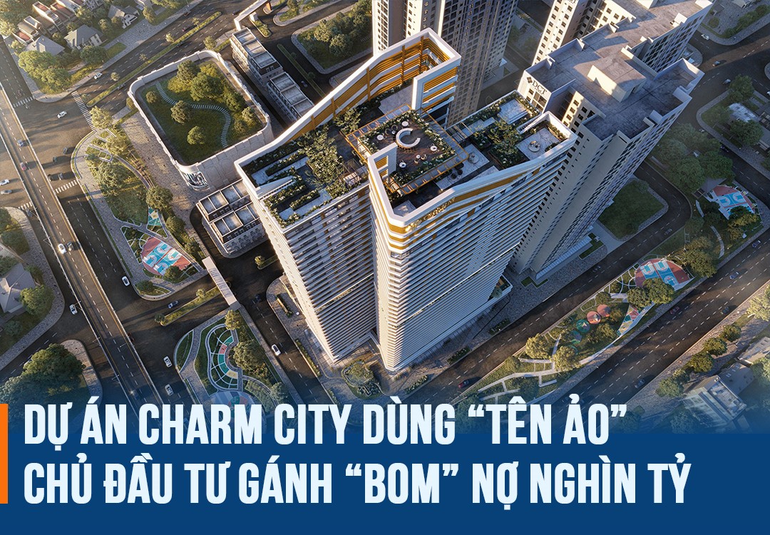 Dự án Charm City dùng “tên ảo”, chủ đầu tư gánh “bom” nợ nghìn tỷ