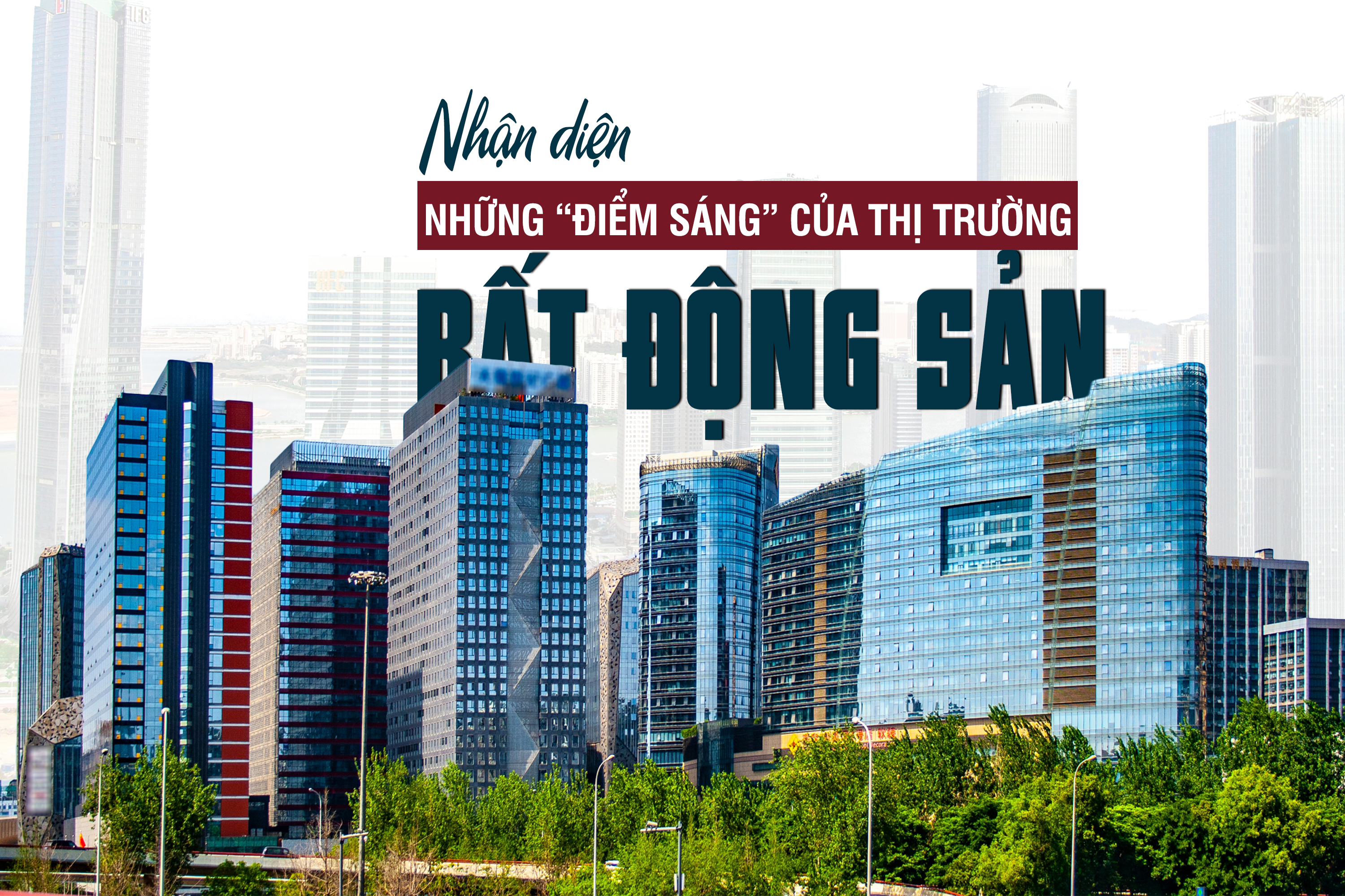 [Longform] Nhận diện những “điểm sáng” của thị trường bất động sản trong thời gian tới - Ảnh 1