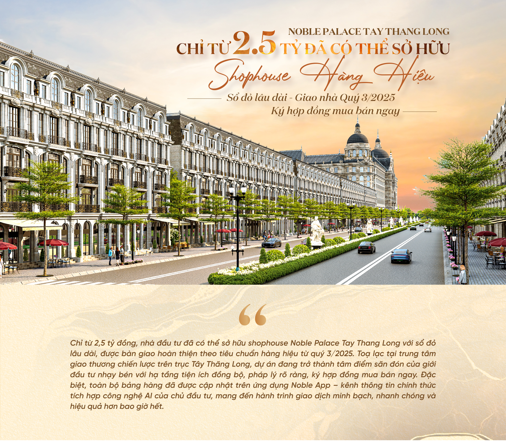 Noble Palace Tay Thang Long chỉ từ 2.5 tỷ đã có thể sở hữu Shophouse Hàng Hiệu Sổ đỏ lâu dài Giao nhà Quý 3/2025, Ký hợp đồng mua bán ngay - Ảnh 1 Noble Palace Tay Thang Long chỉ từ 2.5 tỷ đã có thể sở hữu Shophouse Hàng Hiệu Sổ đỏ lâu dài Giao nhà Quý 3/2025, Ký hợp đồng mua bán ngay - Ảnh 1